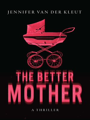 cover image of The Better Mother